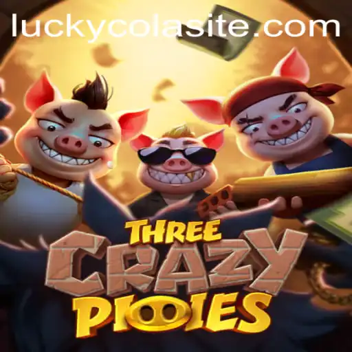 Discover the Excitement of ThreeCrazyPiggies with Lucky Cola